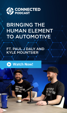 Connected Podcast: Bringing the Human Element to Automotive; featuring Paul J Daly and Kyle Mountsier from ASOTU; Watch Now!